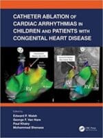 Catheter Ablation of Cardiac Arrhythmias in Children and Patients with Congenital Heart Disease 1st Edition