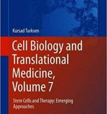 Cell Biology and Translational Medicine, Volume 7: Stem Cells and Therapy: Emerging Approaches