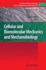 cellular and biomolecular mechanics and mechanobiology