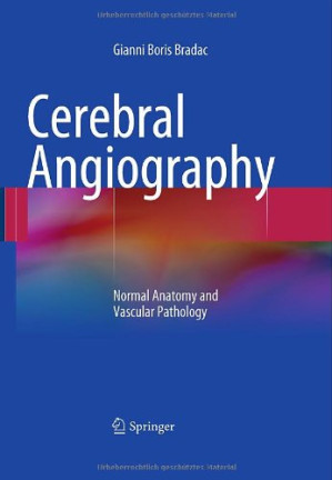 cerebral angiography: normal anatomy and vascular pathology
