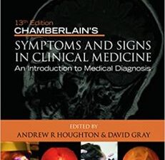 chamberlain’s symptoms and signs in clinical medicine, an introduction to medical diagnosis 13th edition