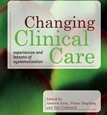 changing clinical care: experiences and lessons of systematisation