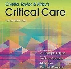 Civetta, Taylor, Kirby’s Critical Care Medicine, 5th Edition