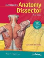 clemente’s anatomy dissector – 3rd edition