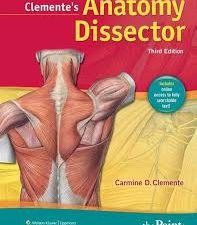 clemente’s anatomy dissector – 3rd edition