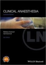 Clinical Anaesthesia (Lecture Notes) 5th Edition