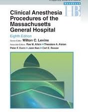 clinical anesthesia procedures of the massachusetts general hospital: department of anesthesia and critical care, massachusetts general hospital (williams & wilkins handbook series)