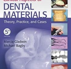 Clinical Aspects of Dental Materials: Theory, Practice, and Cases, 5th Edition