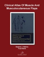 clinical atlas of muscle and musculocutaneous flaps