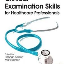clinical examination skills for healthcare professionals, second edition