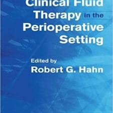 Clinical Fluid Therapy in the Perioperative Setting (Cambridge Medicine (Paperback) 1st Edition