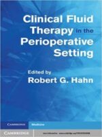 clinical fluid therapy in the perioperative setting (cambridge medicine (paperback)) 1st edition