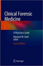 Clinical Forensic Medicine: A Physician`s Guide (4th Edition)