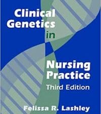 clinical genetics in nursing practice: third edition