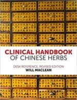 clinical handbook of chinese herbs: desk reference, revised edition