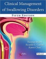 Clinical Management of Swallowing Disorders 5th Edition