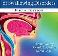 Clinical Management of Swallowing Disorders 5th Edition