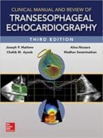 Clinical Manual and Review of Transesophageal Echocardiography, 3/e 3rd Edition