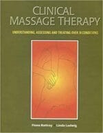 clinical massage therapy: understanding, assessing and treating over 70 conditions later printing edition