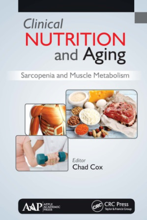 clinical nutrition and aging sarcopenia and muscle metabolism 1st edition