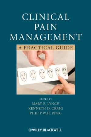 clinical pain management: a practical guide