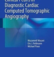 Clinical Pearls in Diagnostic Cardiac Computed Tomographic Angiography
