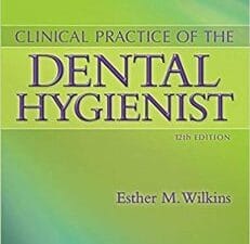 Clinical Practice of the Dental Hygienist, 12th edition