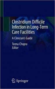 clostridium difficile infection in long term care facilities: a clinician’s guide