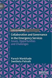Collaboration and Governance in the Emergency Services: Issues, Opportunities and Challenges