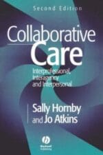 collaborative care: interprofessional, interagency and interpersonal