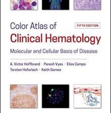 color atlas of clinical hematology: molecular and cellular basis of disease 5th edition