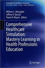 comprehensive healthcare simulation: mastery learning in health professions education