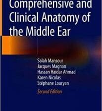 Comprehensive and Clinical Anatomy of the Middle Ear Ed 2