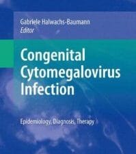 Congenital Cytomegalovirus Infection: Epidemiology, Diagnosis, Therapy
