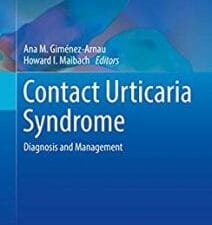 Contact Urticaria Syndrome: Diagnosis and Management (Updates in Clinical Dermatology)