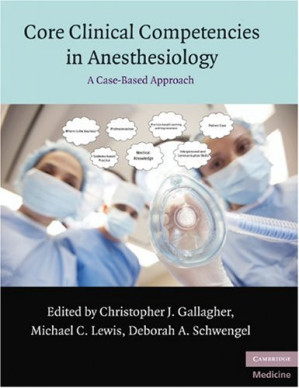 core clinical competencies in anesthesiology: a case based approach (cambridge medicine)