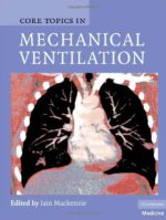 core topics in mechanical ventilation (cambridge medicine)