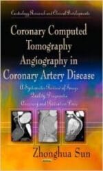 Coronary Computed Tomography Angiography in Coronary Artery Disease: A Systematic Review of Image Quality, Diagnostic Accuracy