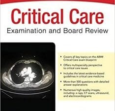 Critical Care Examination and Board Review 1st Edition