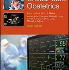 Critical Care Obstetrics, 6th edition