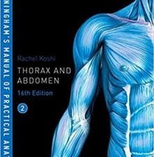 Cunningham’s Manual of Practical Anatomy VOL 2 Thorax and Abdomen