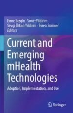 current and emerging mhealth technologies: adoption, implementation, and use