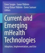 current and emerging mhealth technologies: adoption, implementation, and use