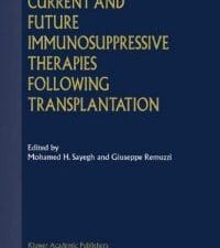 current and future immunosuppressive therapies following transplantation