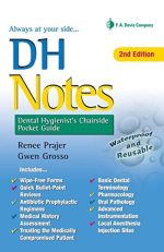 dh notes: dental hygienist’s chairside pocket guide, second edition