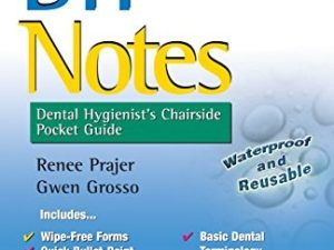 dh notes: dental hygienist’s chairside pocket guide, second edition