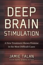 deep brain stimulation: a new treatment shows promise in the most difficult cases