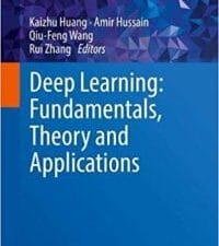 deep learning: fundamentals, theory and applications