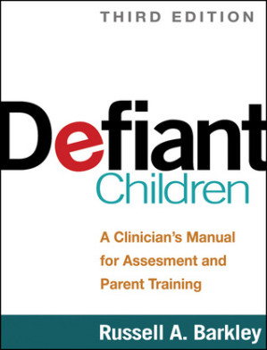 defiant children, third edition: a clinician’s manual for assessment and parent training