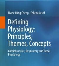 Defining Physiology: Principles, Themes, Concepts: Cardiovascular, Respiratory and Renal Physiology